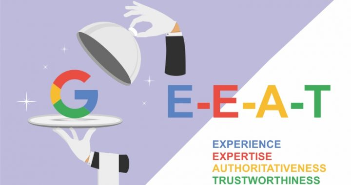 Google EEAT (experience, expertise, authoritativeness, trustworthiness) updates for SEO ranking in SERP